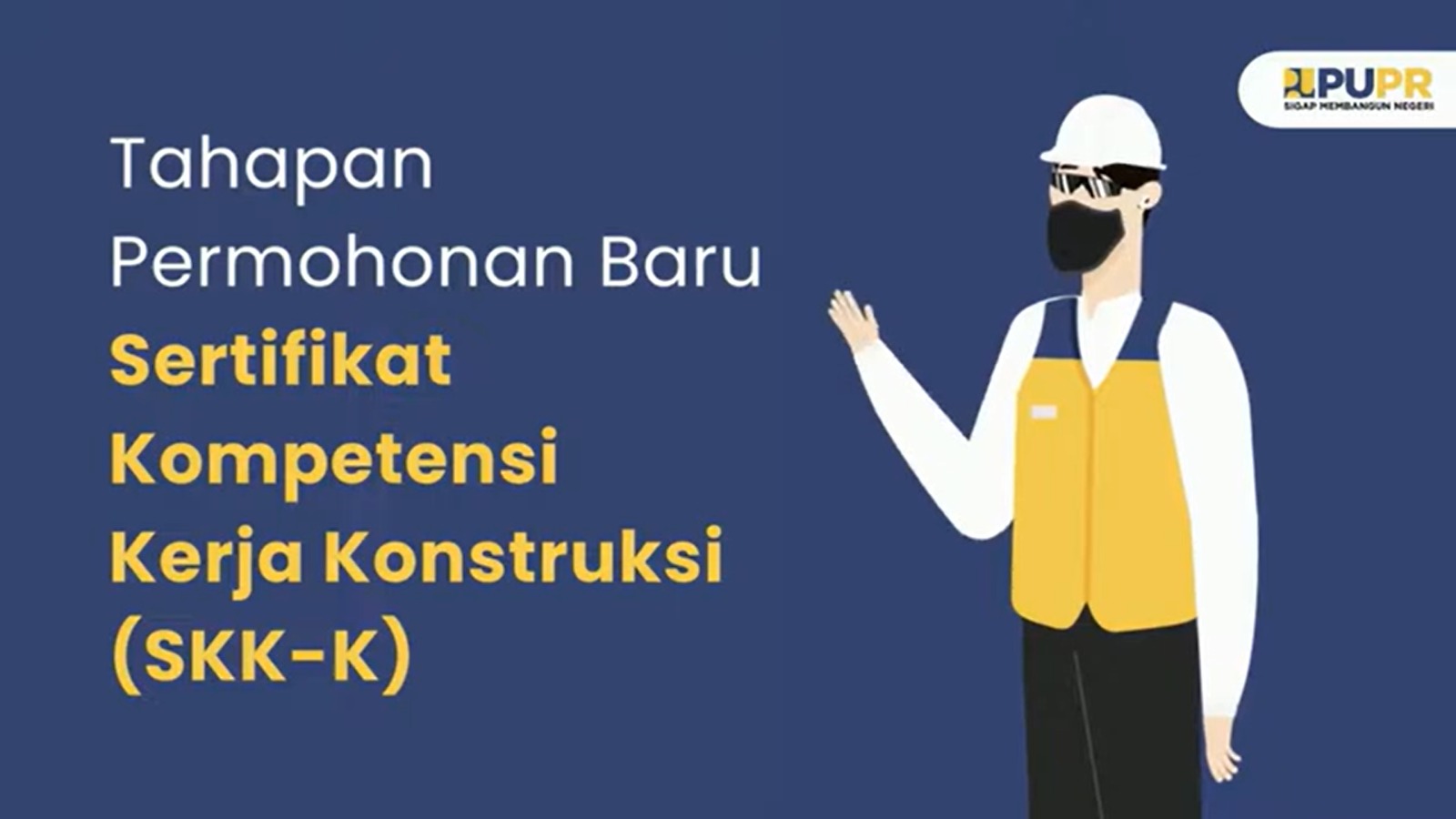TAHAPAN PERMOHONAN BARU SERTIFIKASI KOMPETENSI KERJA KONSTRUKSI(SKK-KONSTRUKSI)